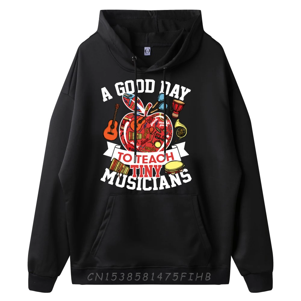 A Good Day To Teach Tiny Musician For Music Teacher or Tutor Luxury Hoodies Winter Luxury Clothes Men Character