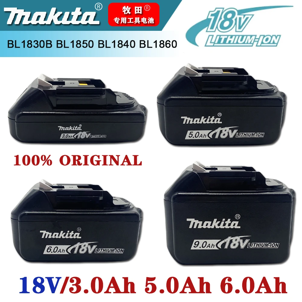 

Makita Original 18V 9Ah 6Ah 5Ah 3Ah Li-Ion Rechargeable Battery 18v drill Replacement Batteries BL1830 BL1840 BL1850 BL1860B