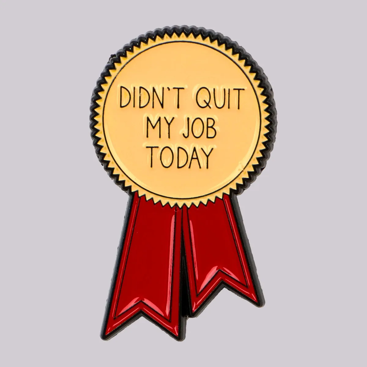 Today Ribbon Enamel Pin Humorous Brooch Pines Lapel Pins Badge on Backpack Clothing Accessories Sarcastic Jewelry Employee Gifts