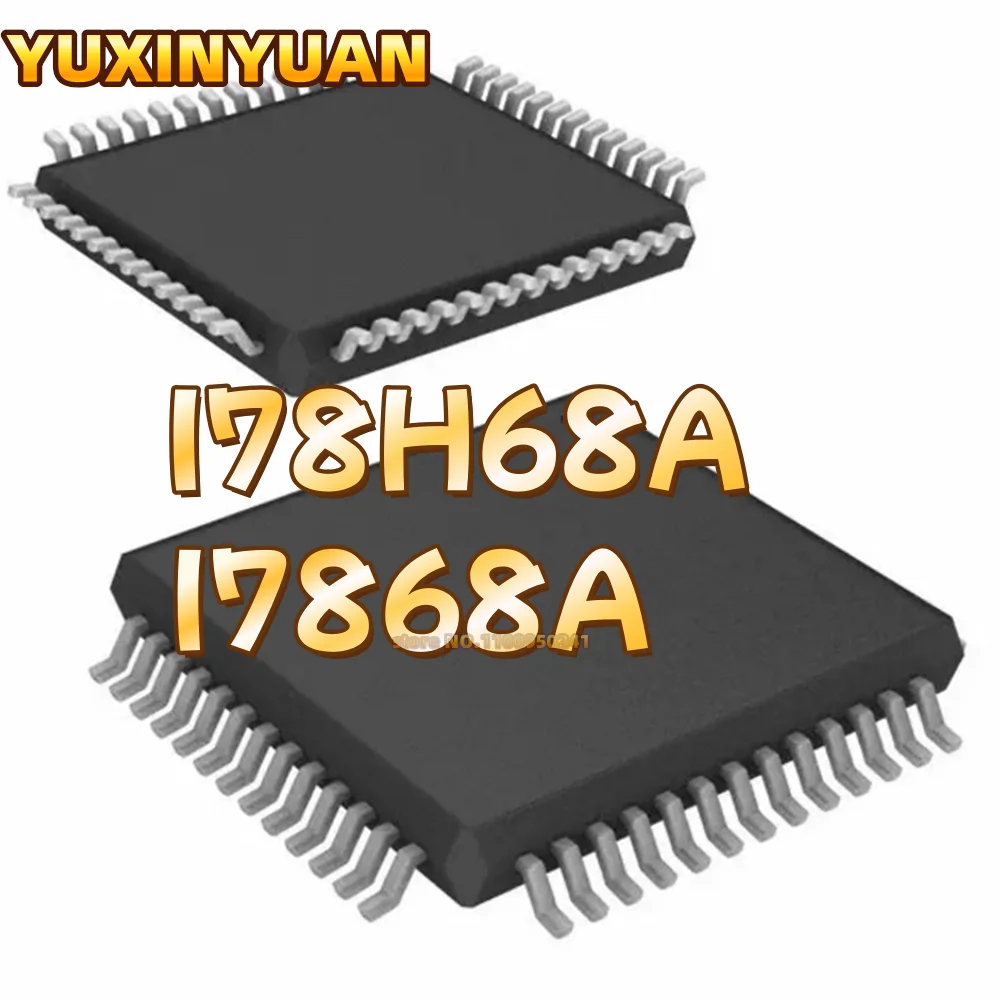 

10 шт. I78H68A I7868A QFP ЧИПЫ В НАЛИЧИИ YUXINYUAN