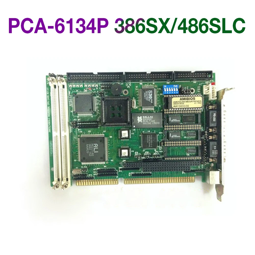 For Advantech Industrial Control Motherboard PCA-6134P 386SX/486SLC