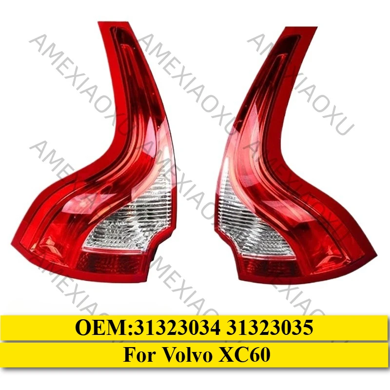 left and right OEM:31323034 31323035 For Volvo XC60 Tail Light Turn Signal Reversing Light AMEXIAOXU