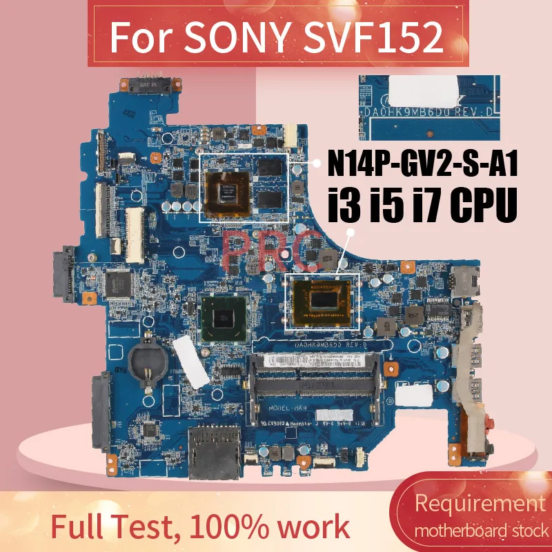 For SONY Vaio SVF152 SCF152A SVF152A29M Laptop Motherboard DA0HK9MB6D0 With CPU I3 I5 I7 N14P-GV2-S-A1 Notebook Mainboard Tested