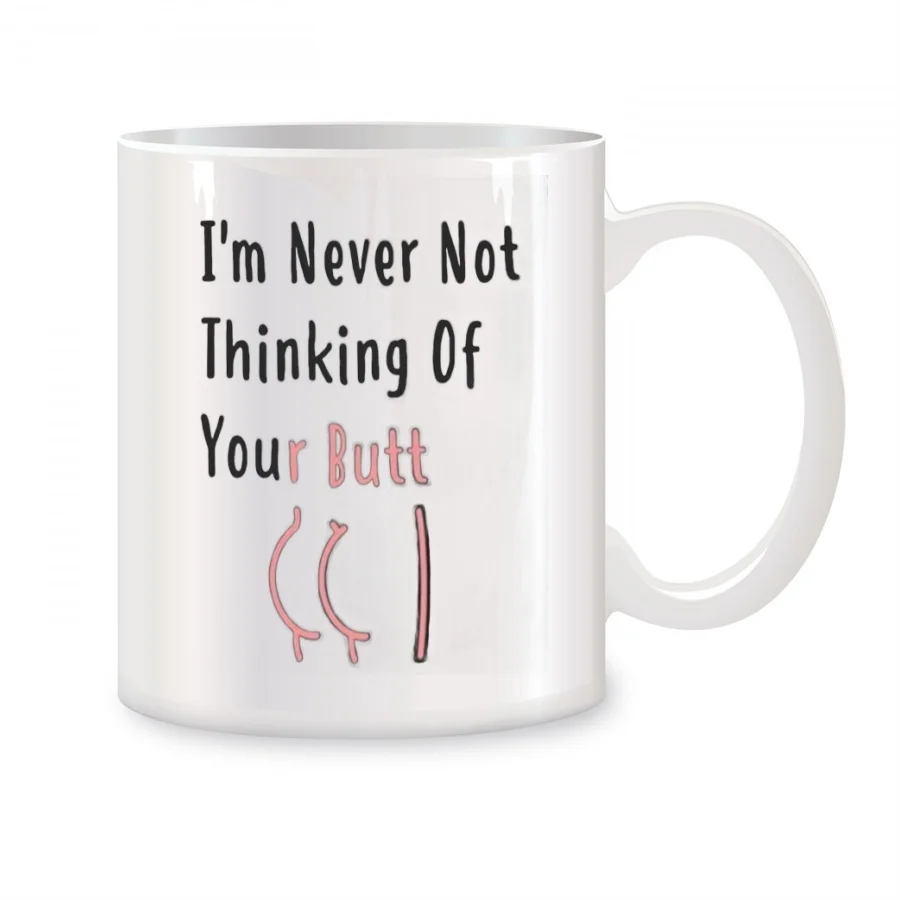 

I Am Never Not thinking for You Mugs For Girlfriend Wife Her Birthday Novelty Coffee Ceramic Tea Cups White 11 oz