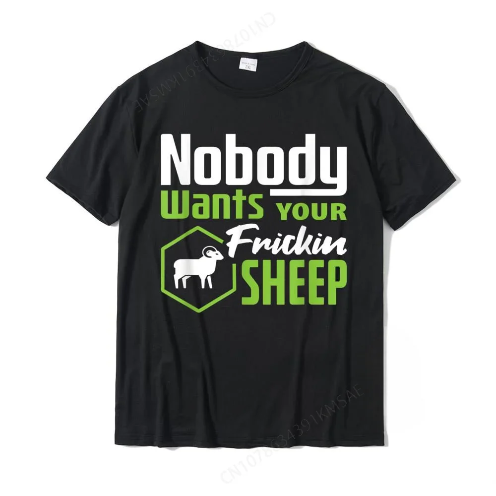 Nobody Wants Your Sheep Settlers Board Game Night Ore Gift T-Shirt Cotton Tops T Shirt For Men Cool T Shirts Cosie New Design