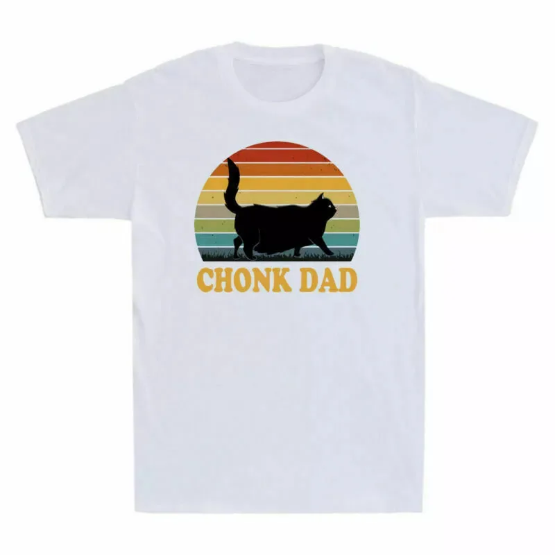 Chonk Dad Style Men's T-Shirt Daddy Vintage Funny Cotton Retro Cat Meme Cats