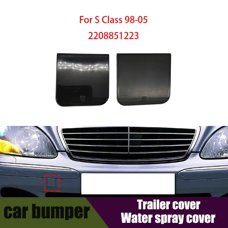 

For Mercedes W220 Car Front Bumper Tow Hook Cover Cap Black Accessory For Benz S Class 1998-2005 2208851223