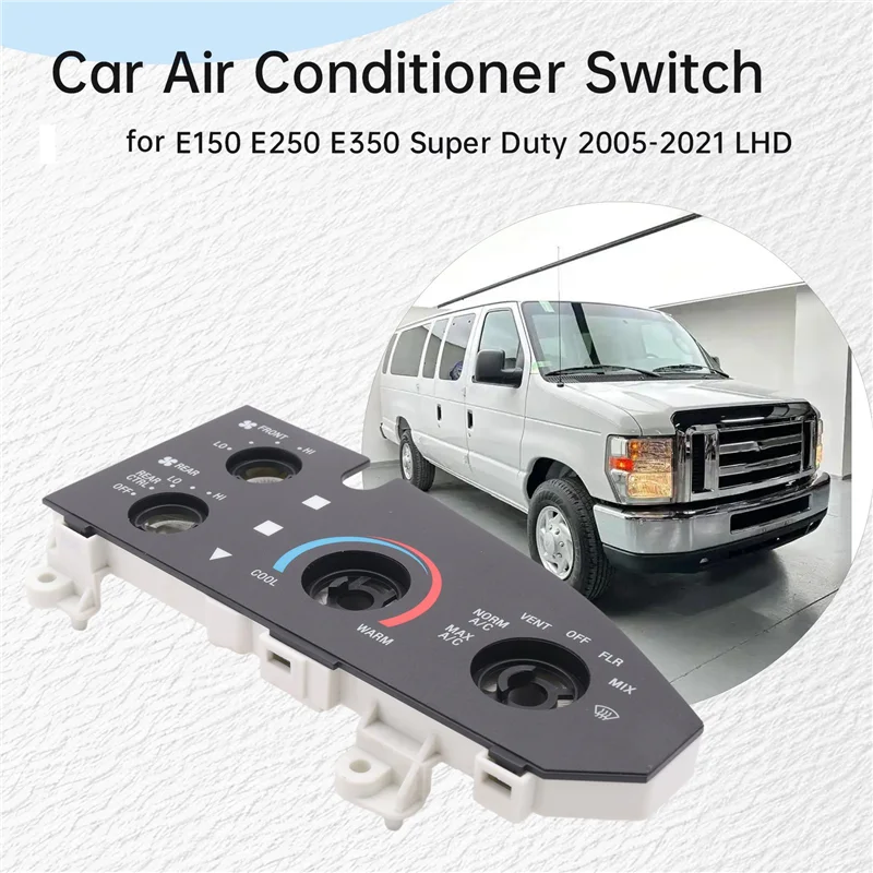 

Car Control Assy Air Conditioner Switch For Ford E150 E250 E350 Super Duty 2005-2021 LHD Dash Control Unit 5C2Z-19980-AA