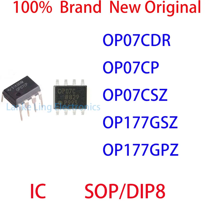OP07CDR OP07CP OP07CSZ OP177GSZ OP177GPZ 100% Brand New Original IC SOP/DIP8