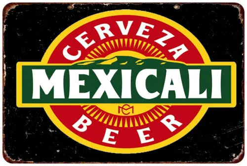 Cerveza Mexicali Superior Mexican Beer Vintage LOOK Metal reproduction Sign