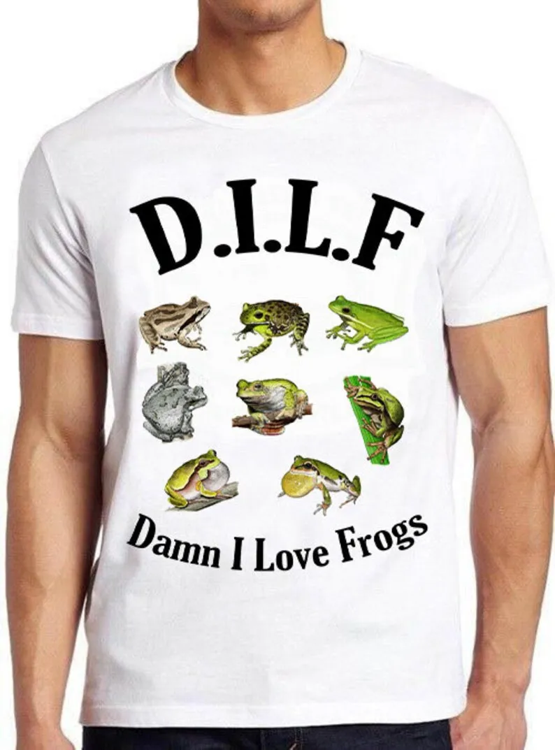 

Frog Lover DILF Man I Love Frogs Funny Meme Unisex Adult Mens Womens Cool Music Fashion Top Retro Gift Tee T Shirt 1414