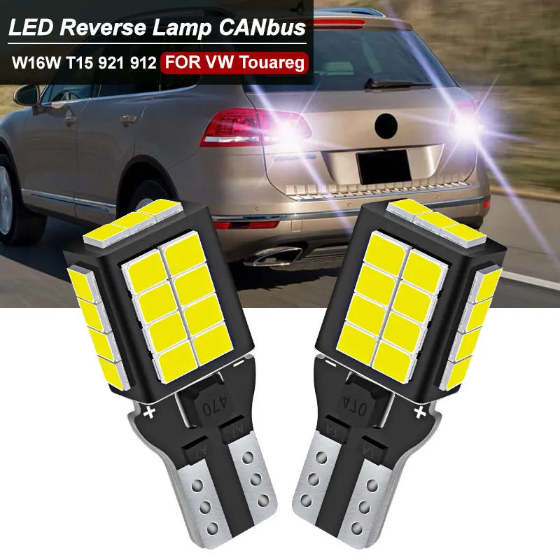 2szt LED Światło cofania CANbus Bez Błędu Dla VW Volkswagen Touareg 7P 2010 2011 2012 2013 2014-2018 T15 W16W Lampa cofania Biała