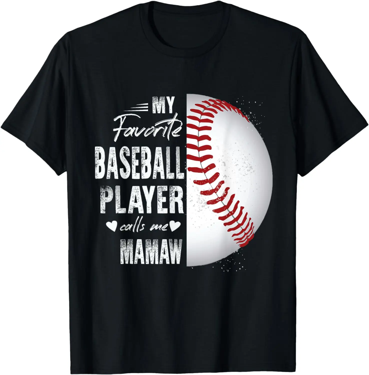 

My Favorite Baseball Player Calls Me Mamaw T-Shirt