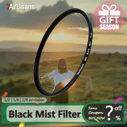 7artisans 1/4 Black Mist Diffusion Filter for Camera Portrait Photography 1/2 1/8 Lens Filter 39/46/49/55/58/62/67/72/77/82mm