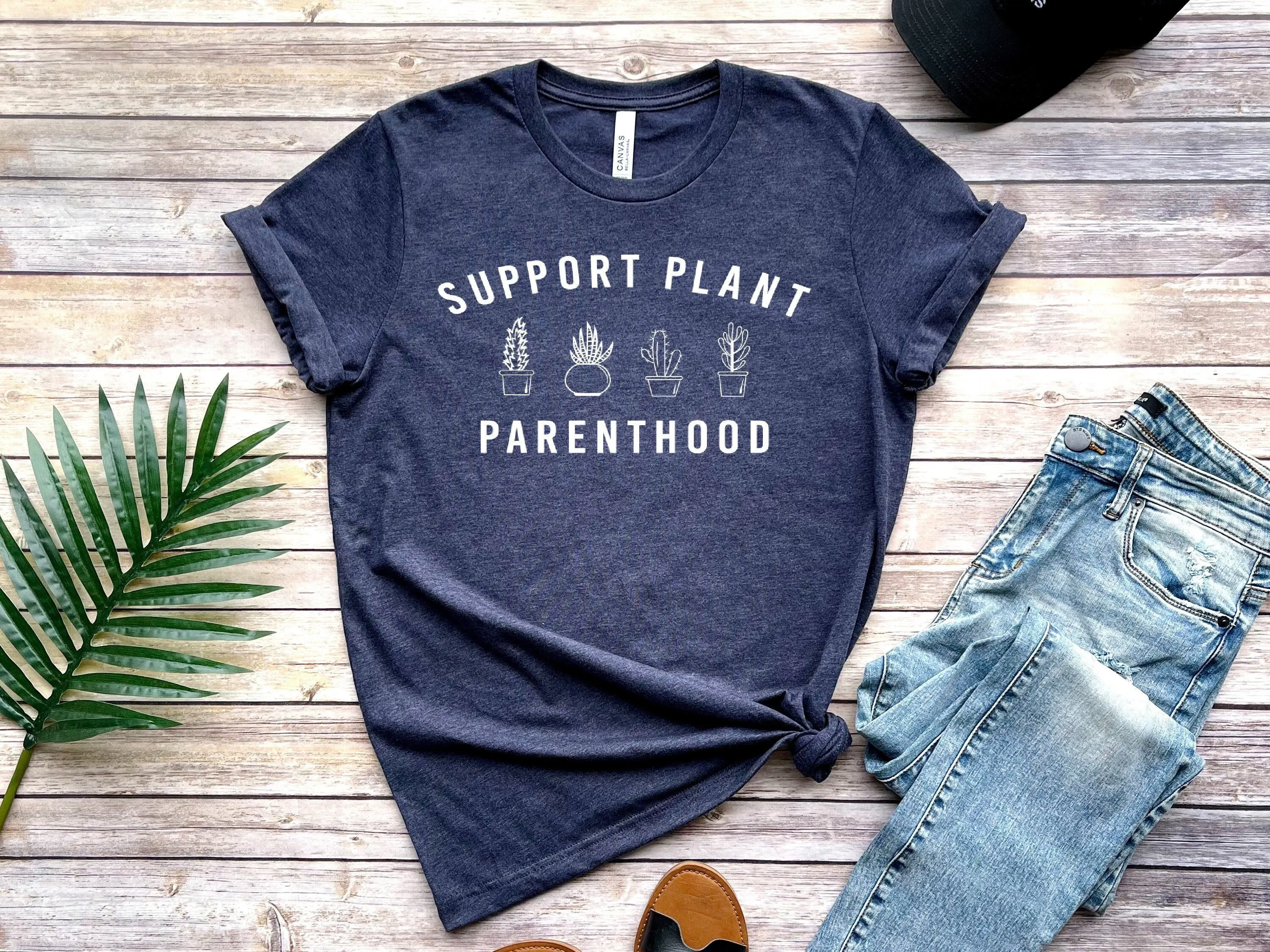 Plant Parenthood Support T Shirt Garden SucculenT