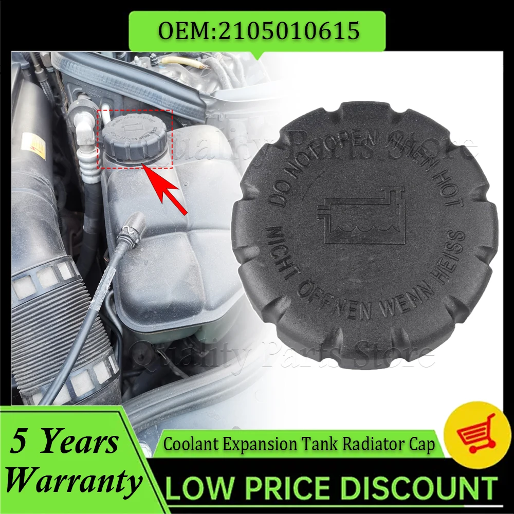 New Car Coolant Expansion Tank Radiator Cap 2105010615 For Mercedes Benz A AMG GT B C CL CLA CLC E EVITO G GL ML Metris R S SL V