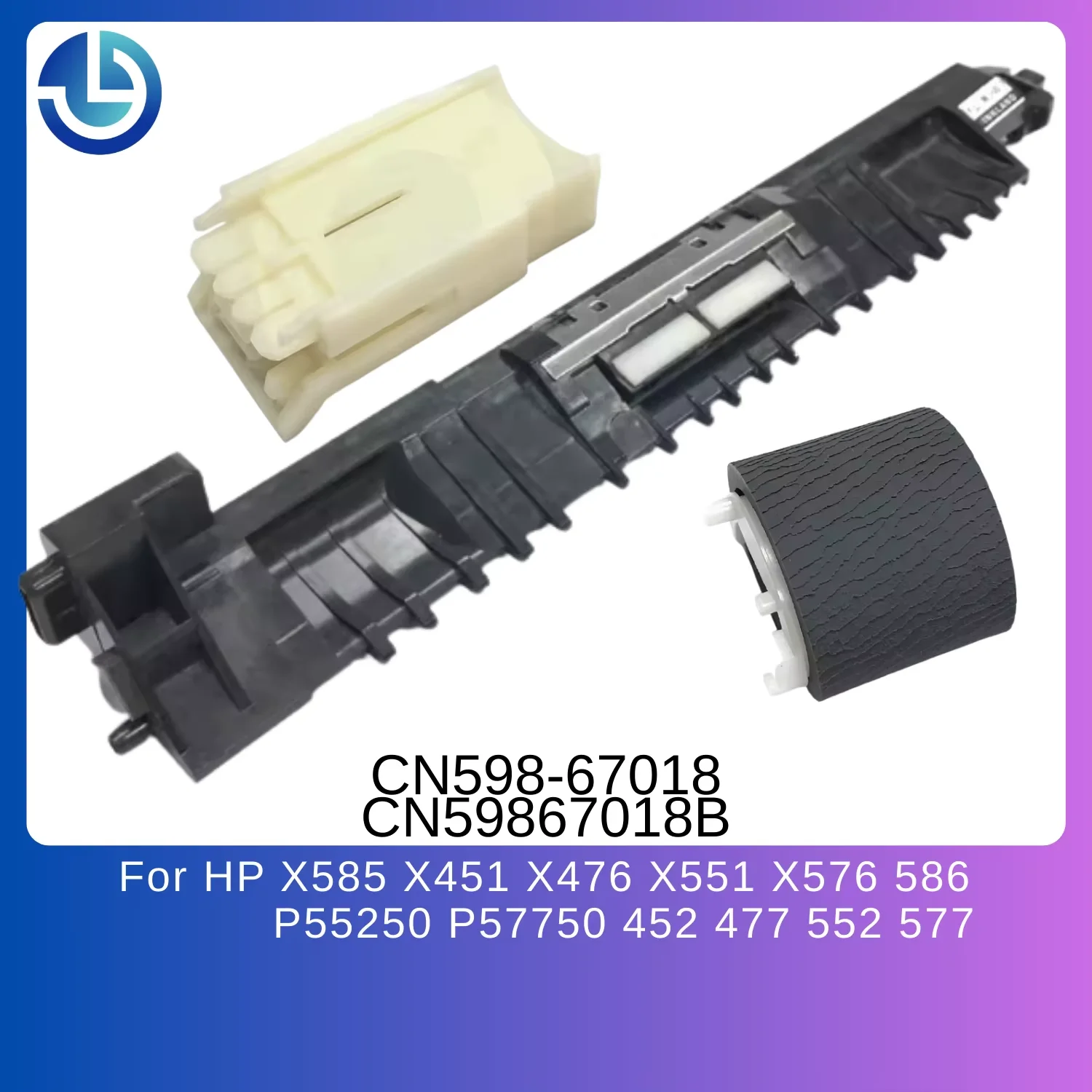 CN598‑67018B Separator Pick Assembly for HP PageWide E55250 E57750 X585 X451 X452 X552 Printer Paper Feeder Replacement Parts