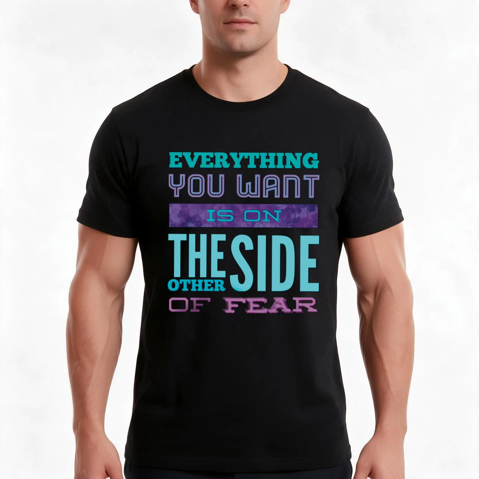 “Everything You Want is on The Other Side of Fear” in aqua teal lavender purple T-Shirt Summer Casual Cotton Tee 100% Cotton