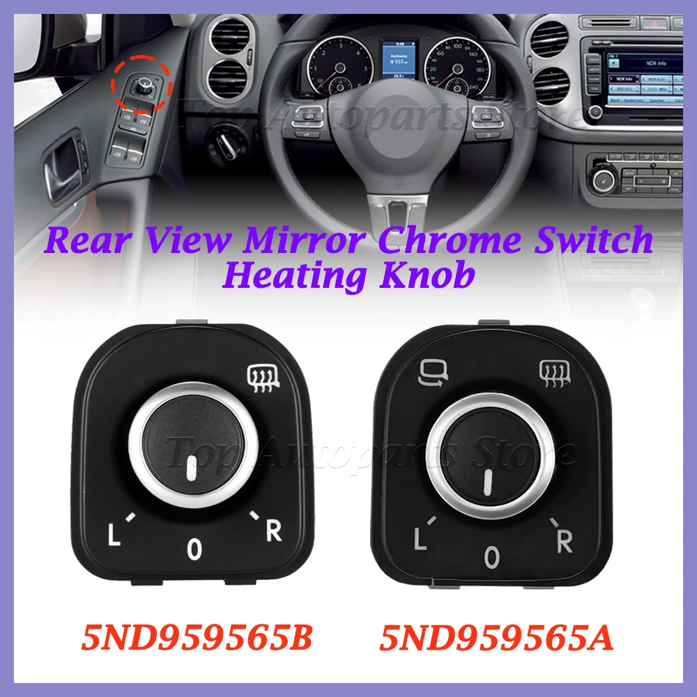 New Rear View Mirror Chrome Switch Heating Knob 5ND959565B For VW Golf MK6 Passat B6 Rabbit 5ND959565A