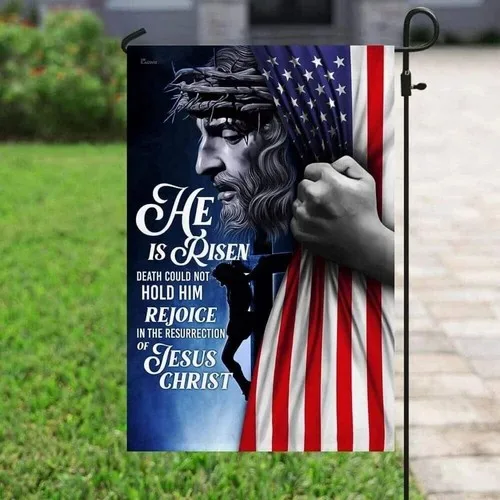 He Is Risen Jesus Christian Is Death Could Not Hold Him USA Double-sided Flag XXH LLP LLX uui
