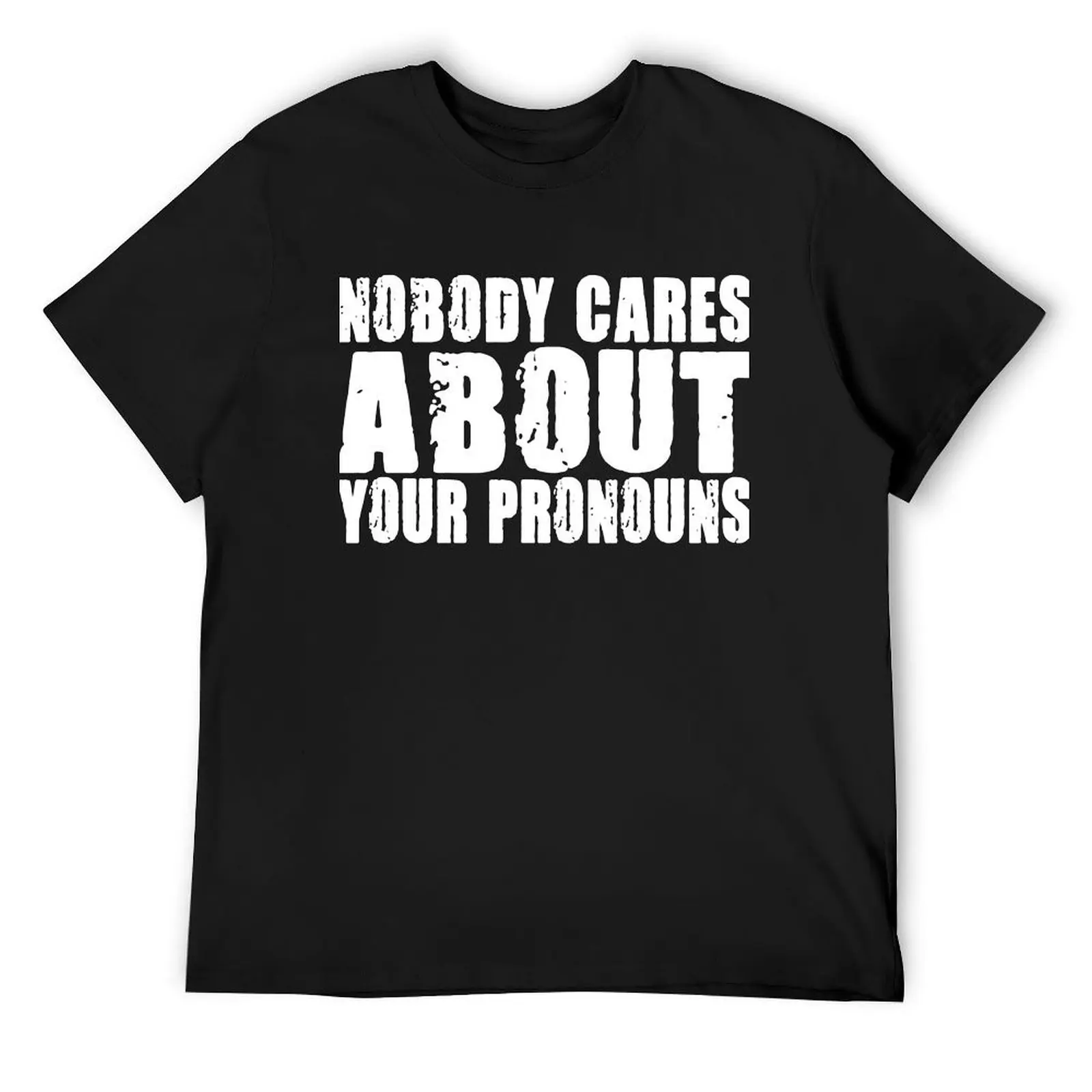 

Nobody Cares About Your Pronouns Funny Vintage T-Shirt quick-drying rapper graphic tees plain mens cotton t shirts