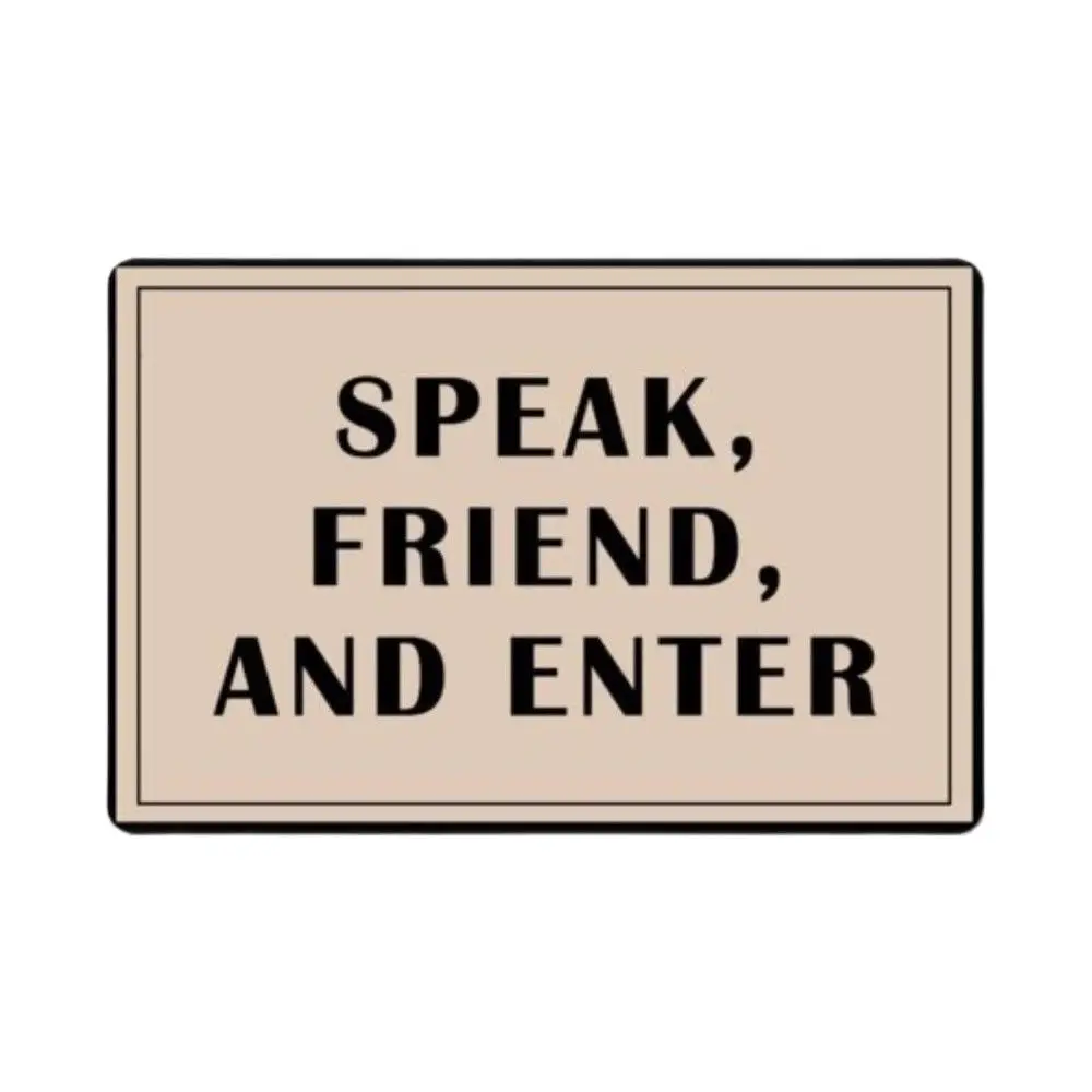 SPEAK FRIEND AND ENTER Doormats Non Slip Durable Machine-washable Home Indoors Outdoors Doormat Mats