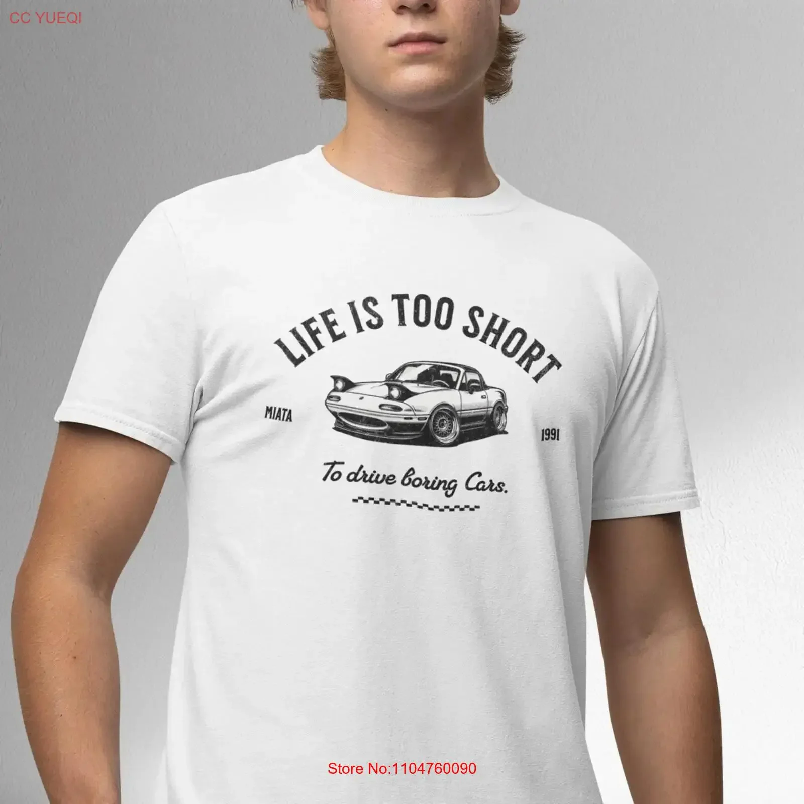 JDM Miata T Shirt MX 5 NA Enthusiast Japanese Car Culture Tuning Automotive Softstyle 100 Cotton White Life is too short