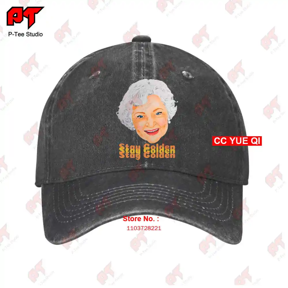 Betty White Stay Golden Indie Baseball Caps Truck Cap NV7H