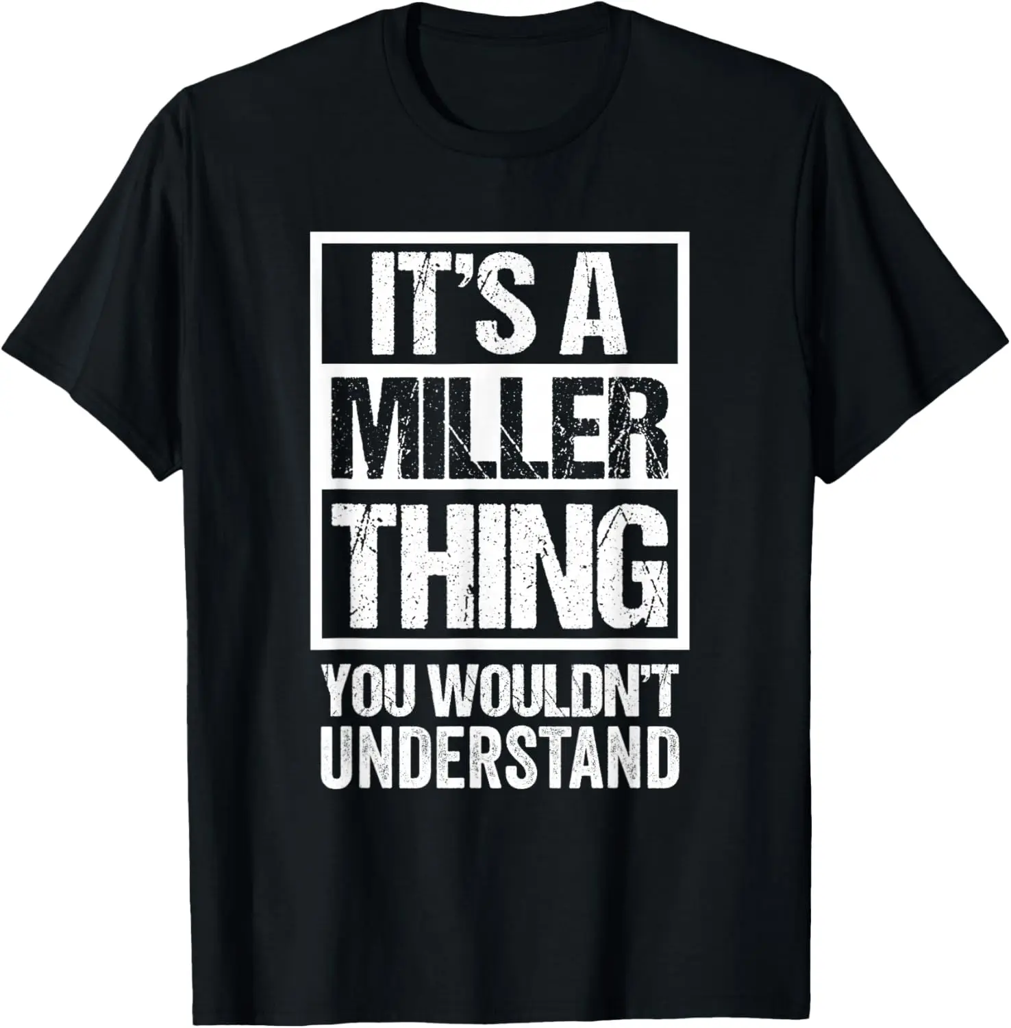 It's A Miller Thing You Wouldn't Understand Family Name T-Shirt 100% Cotton Trendy Y2K Short-Sleeve Tee – Soft, Quick-Drying, &