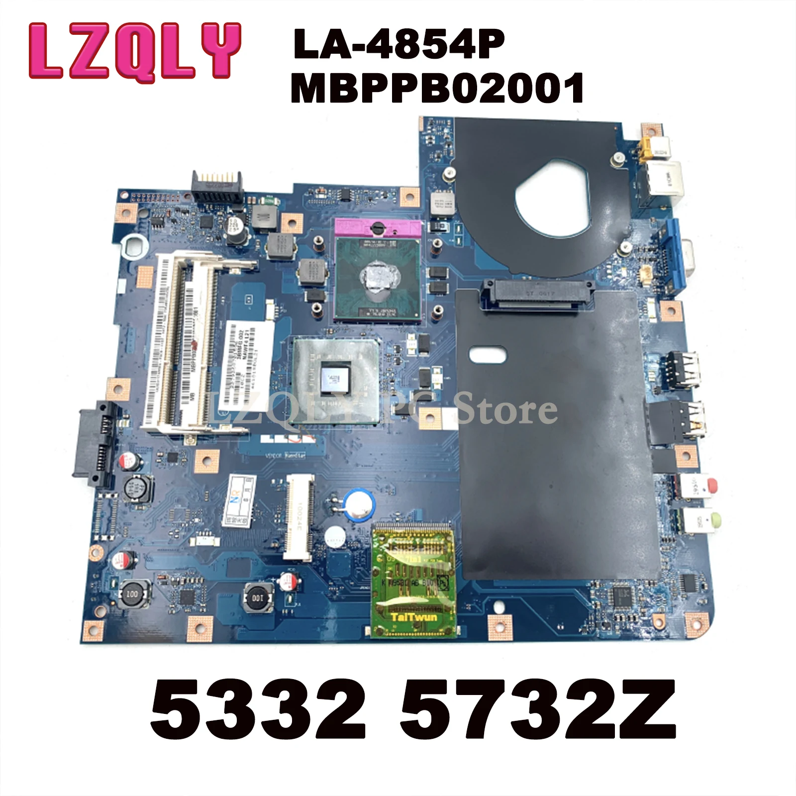 

LZQLY For Acer Aspire 5332 5732Z MBPPB02001 NAWF3 LA-4854P Laptop Motherboard GL40 DDR3 Free CPU MAIN BOARD Full Test