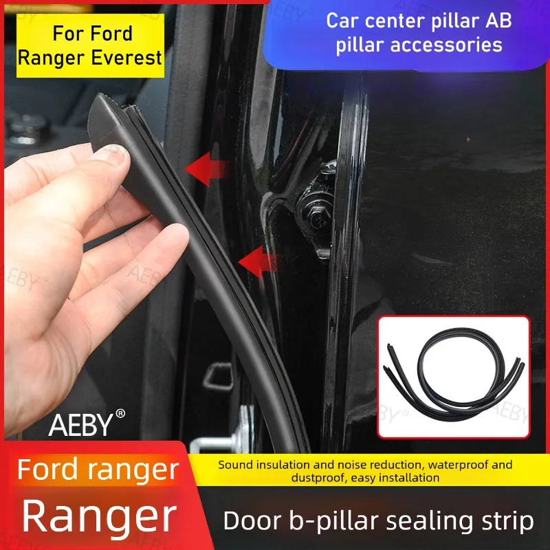 For Ford Ranger Everest 2022-2026 Car B-pillar sealing strip,Sealing strip soundproof dustproof anti-collision pad,accessories