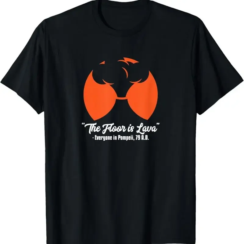 The Floor is Lava Funny History Teacher Pompeii T Shirt