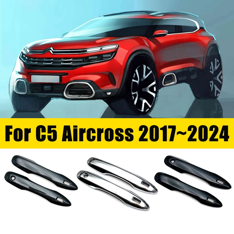 

Door Handle For Citroen C5 Aircross 2017~2024 2023 2022 2021 2020 2019 Covers Anti-scratch Carbon Fiber Chrome Car Accessories