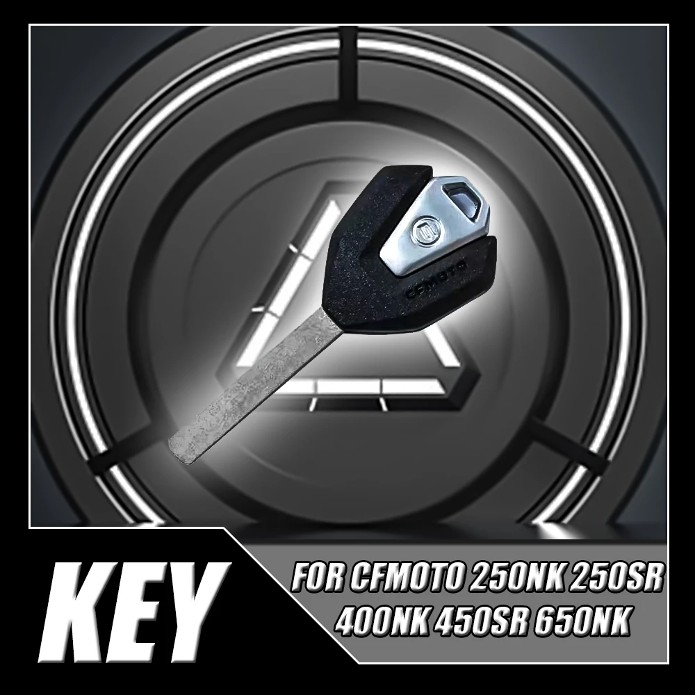 

FIT Fit For Cfmoto 250nk 250sr 400nk 450sr 650nk Original Key Motorcycle Key Embryo Ignition Key Switch Key