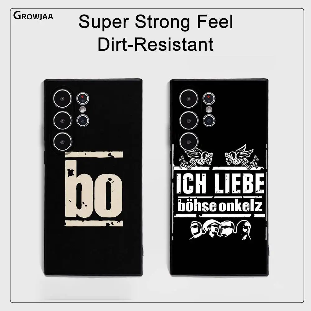 

B-Bohse O-Onkelz Rock Phone Case For Samsung Galaxy S25 S24 S22 S23 Ultra S21 S20 Plus 5G Frosted Non-Slip Full Cover Soft Case