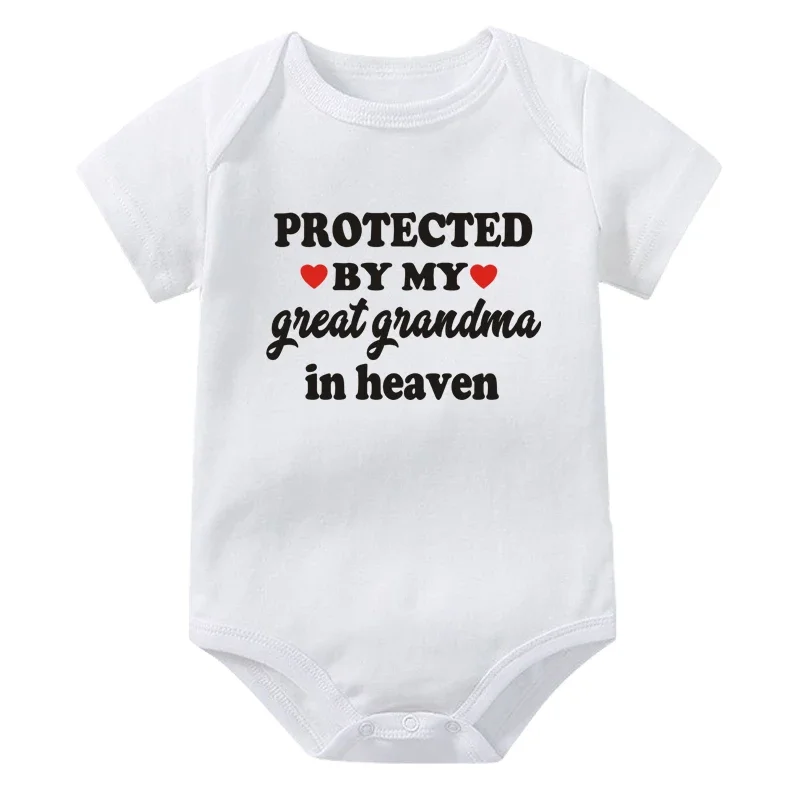 Protected By My Great Grandma in Heaven Newborn Clothes Cute Cotton Baby Boys Girls Bodysuit Toddler Jumpsuit