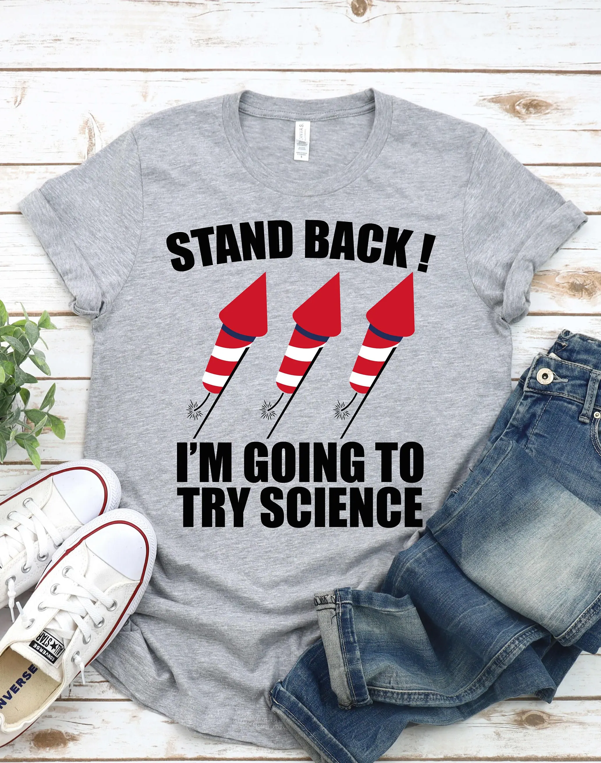 Stand Back I'M Going To Try Science 4Th Of July Fireworks Joke T Shirt Independence Day Firework Technician Firecracker