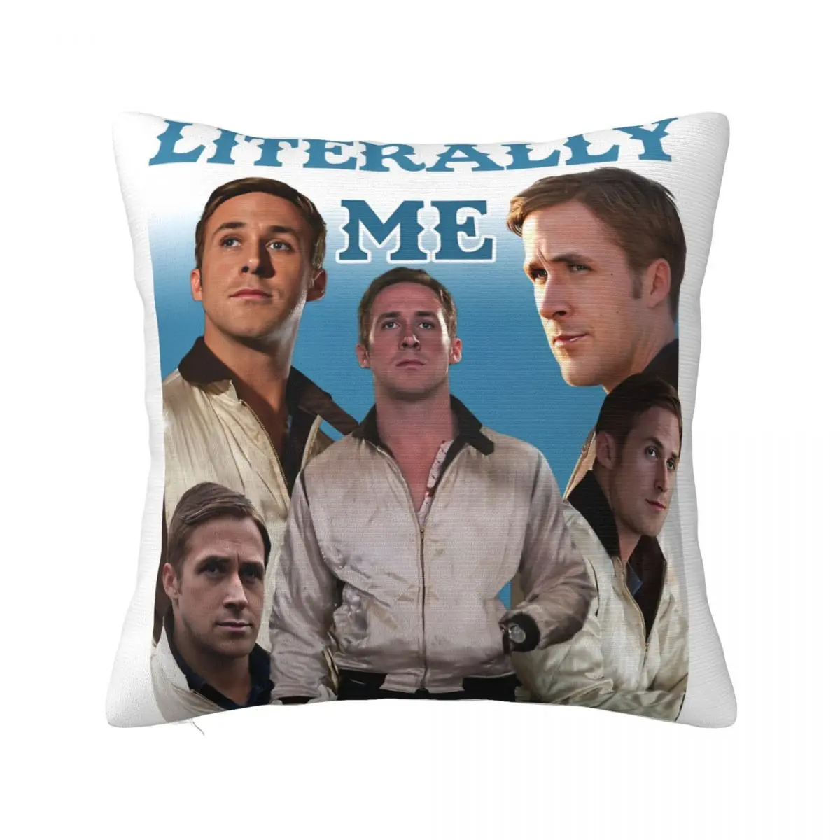 Literally Me Ryan Gosling Pillowcase Printing Polyester Cushion Cover Gift Throw Pillow Case Cover Home Square 45*45cm