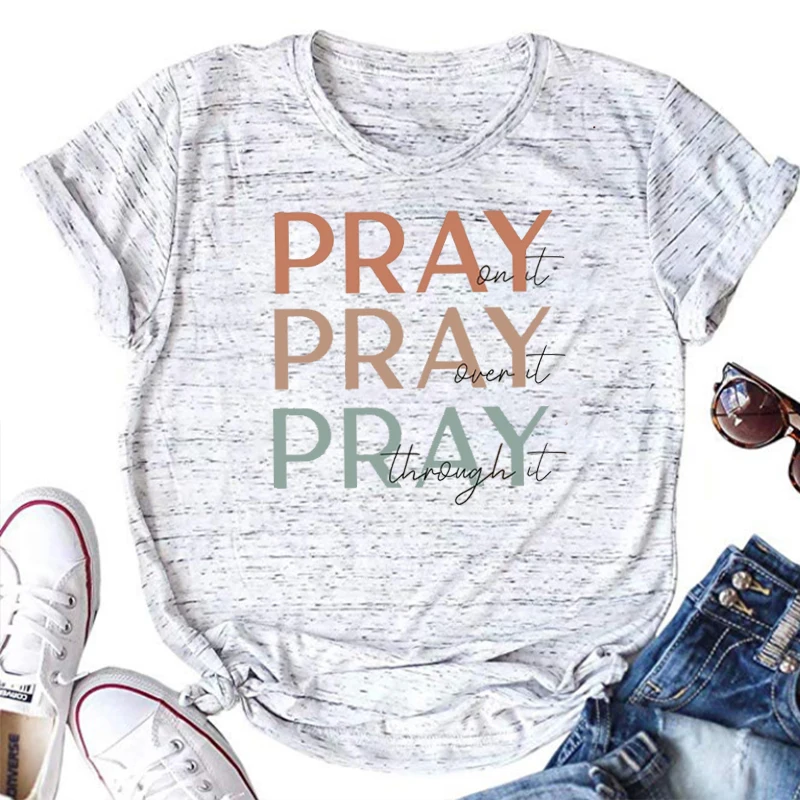 

Pray Shirt Christian Women Shirts Christian Pray Shirts Pray on Tops Religious Shirt Gift Pray Tees Prayer Shirts