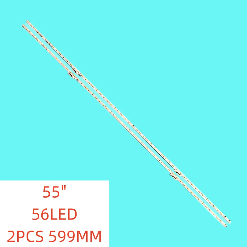 2Pcs/set 56lamp New LED Backlight Strip for Hisense HZ55E8A H55U7BUK H55U7B HE550S6U51-L1 JL.E55078414-003CS-R7N-M-HF 599MM