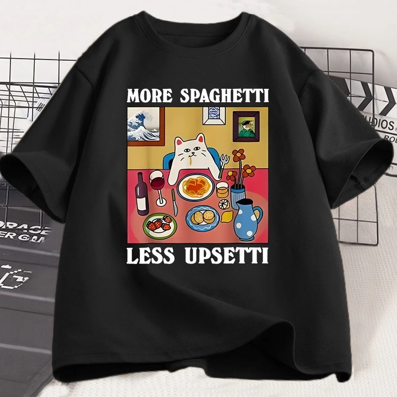 المزيد من السباغيتي أقل Upsetti مضحك القط تي شيرت الرجال النساء مطبوعة تي شيرت Harajuku س الرقبة القطن قصير الأكمام تي شيرت القط عاشق