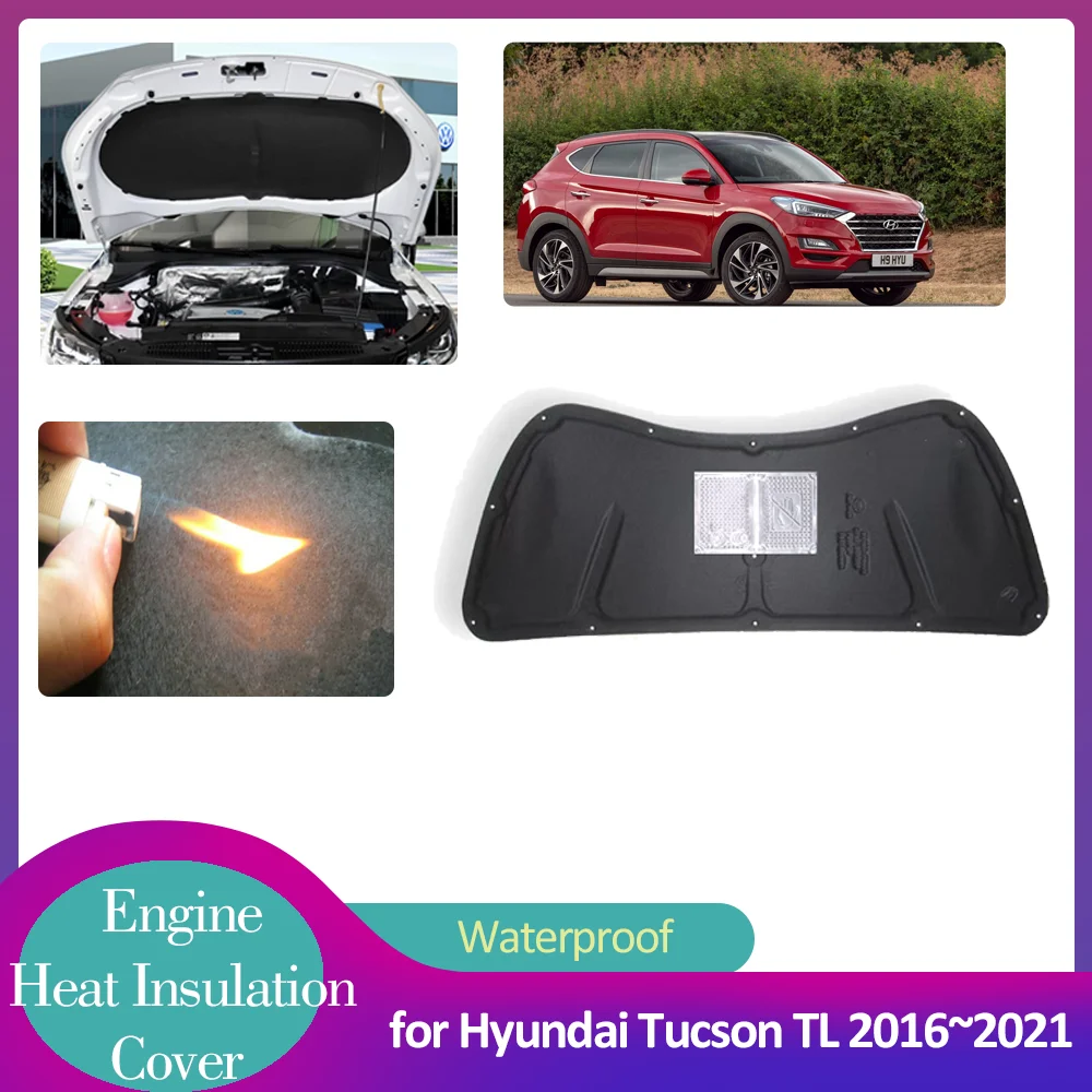 for Hyundai Tucson TL 2016~2021 2017 2018 Car Hood Engine Insulation Pad Soundproof Heat Cotton Liner Thermal Mat Accessories