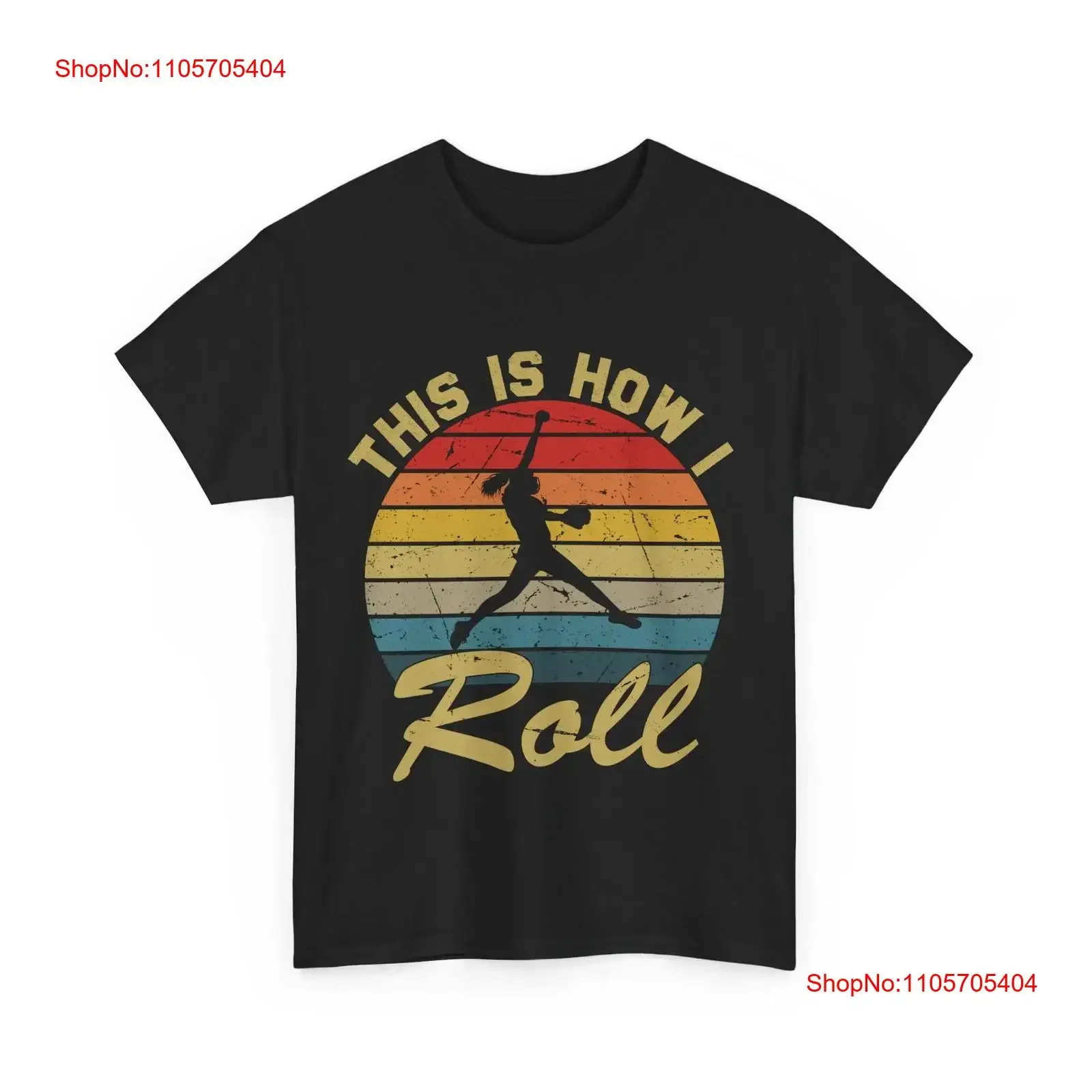 Softball Player This Is How I Roll Sports Lovers Vintage T Shirt long or short sleeves vintage Washed Stretched Unisex