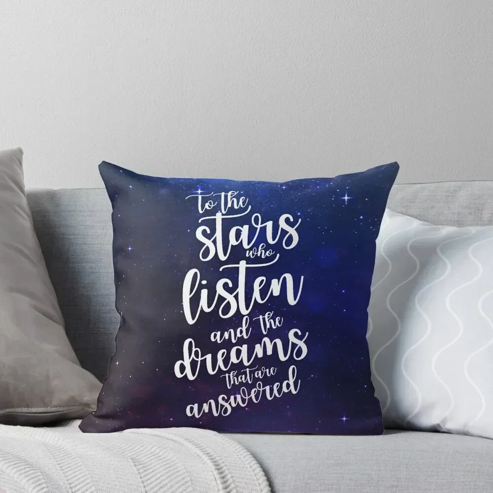 To the stars who listen and the dreams that are answered Throw Pillow Pillow Decor Rectangular Cushion Cover pillow