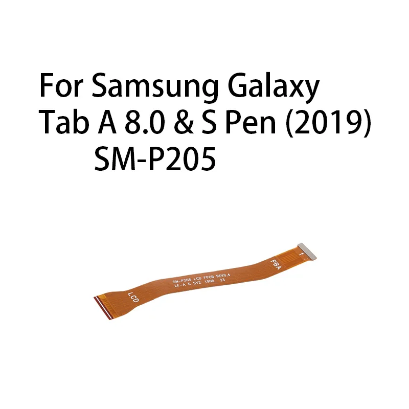 (Display) Main Board Motherboard Connector LCD Flex Cable For Samsung Galaxy Tab A 8.0 & S Pen (2019) / SM-P205