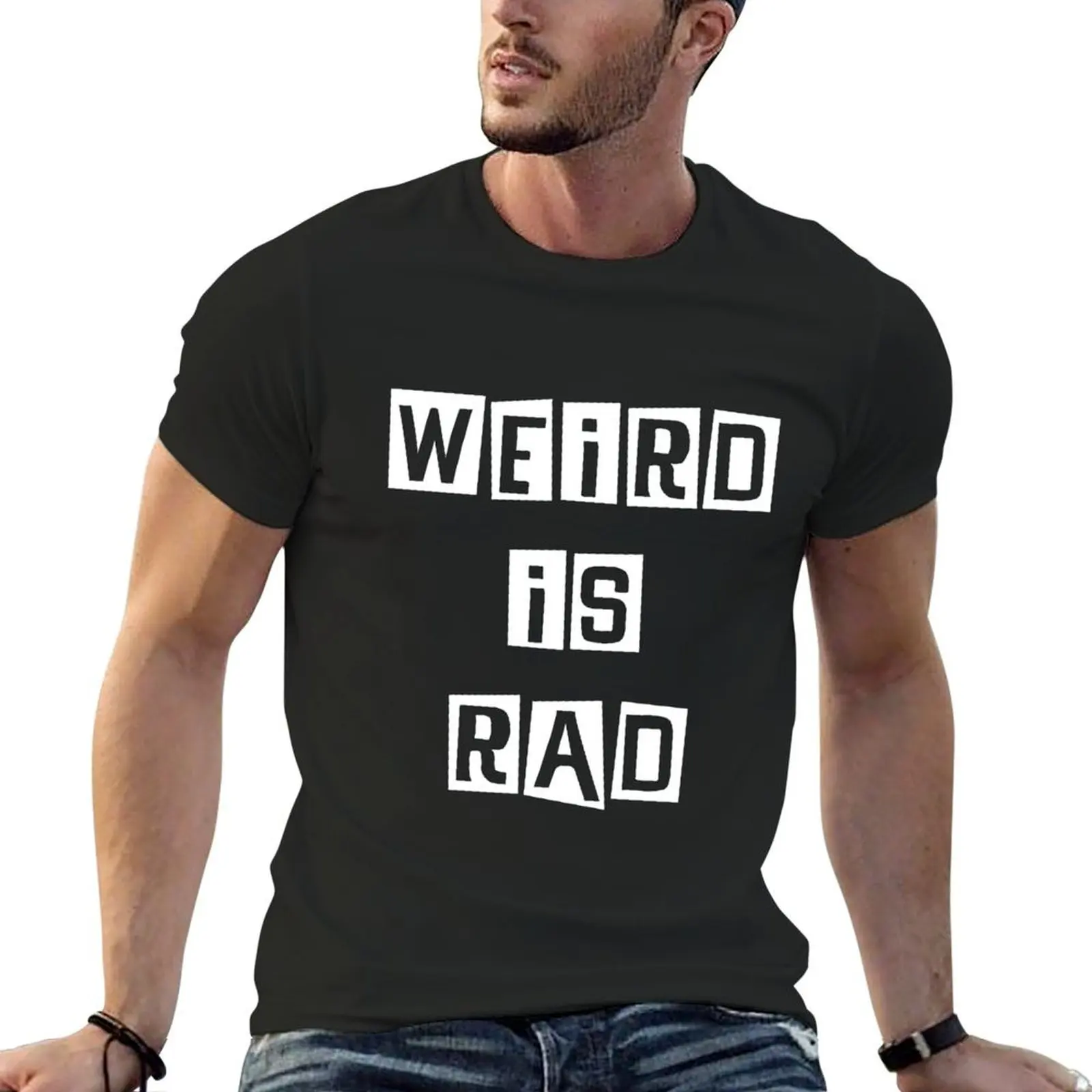 

Weird is rad T-Shirt sports fans designer shirts summer clothes korean fashion tee shirts for men