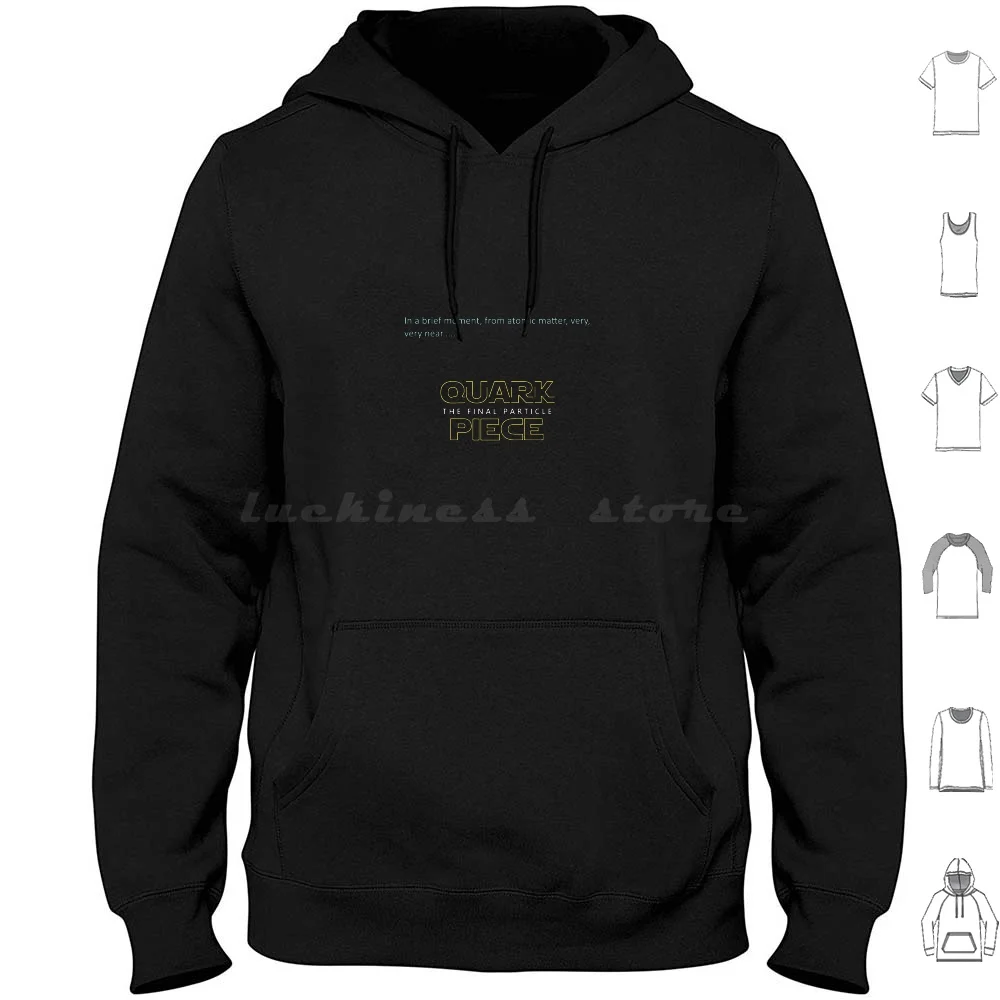 Quark Piece : The Final Particle Hoodie en coton à manches longues, parodie de films, de culture pop, de science-fiction, microscopique, univers, atomique