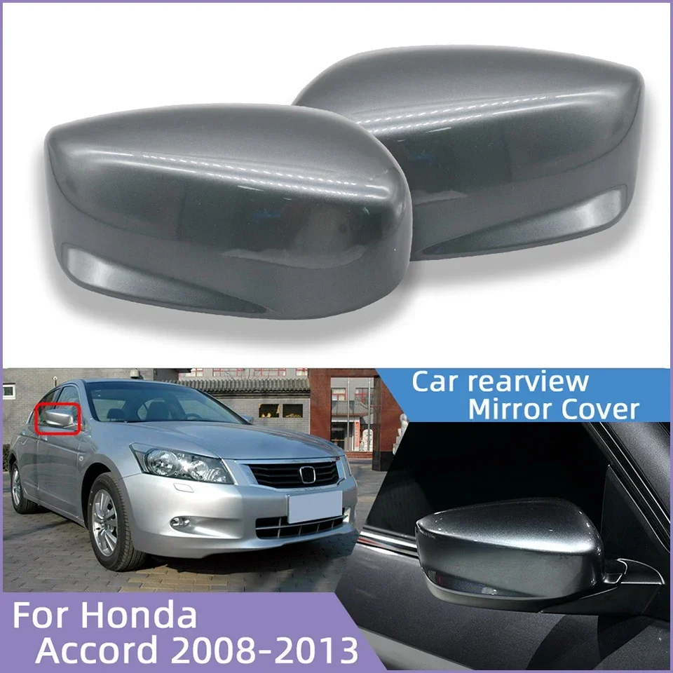 Car Accessories Mirror Cap For Honda Accord CP 2008 2009 2010 2011 2012 2013 Car Left and Right Side Rearview Mirror Cover Shell