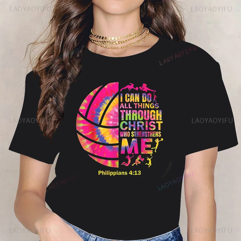 I cam do all things through christ who strengthens me,Volleyball Graphic T shirt  Streetwear Funny O-Neck Short Sleeve