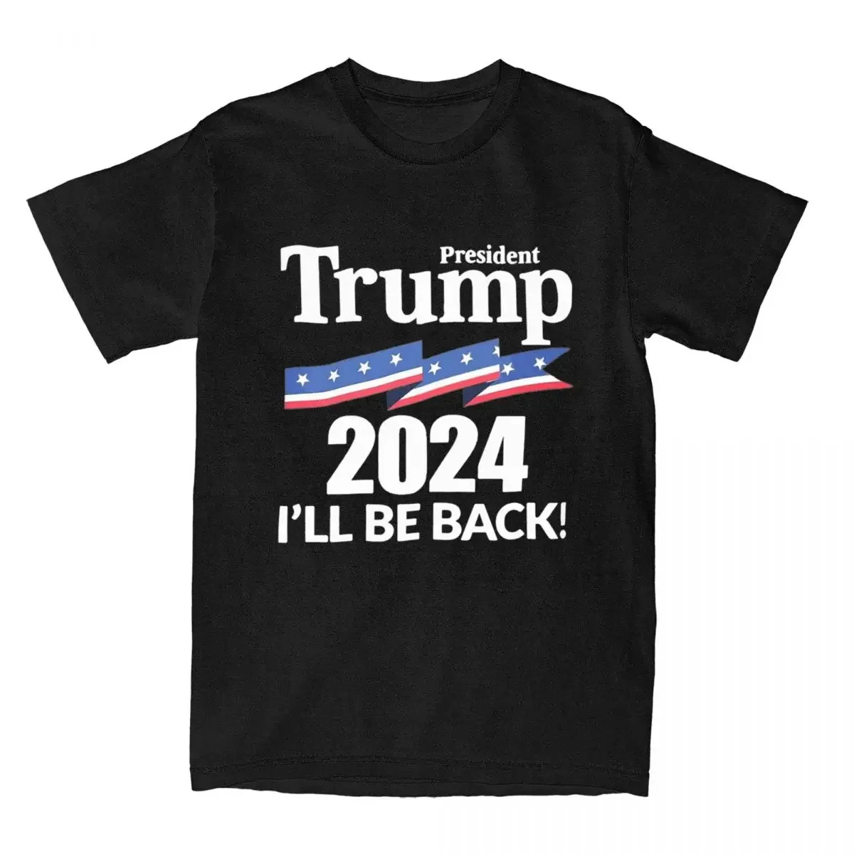 President Trump 2024 I Will Be Back T-Shirts Men Funny Pure Cotton Tees Crewneck Short Sleeve T Shirts New Arrival Clothes